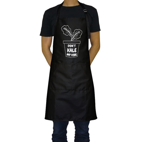 Don’t Kale My Vibe - Funny Aprons