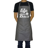 Life is What You Bake It - Funny Aprons