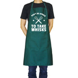 Don't Be Afraid to Take Whisks - Funny Aprons